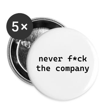 never f*ck the company black - Buttons groß 56 mm (5er Pack) - Weiß - Vorne
