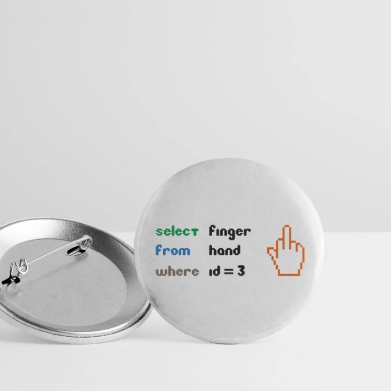 Funny SQL Query : un doigt d’honneur 8 bits pour les geeks Lot de 5 grands badges (56 mm)