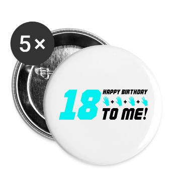 Joyeux anniversaire à moi 18 - Lot de 5 grands badges (56 mm) - blanc - Devant