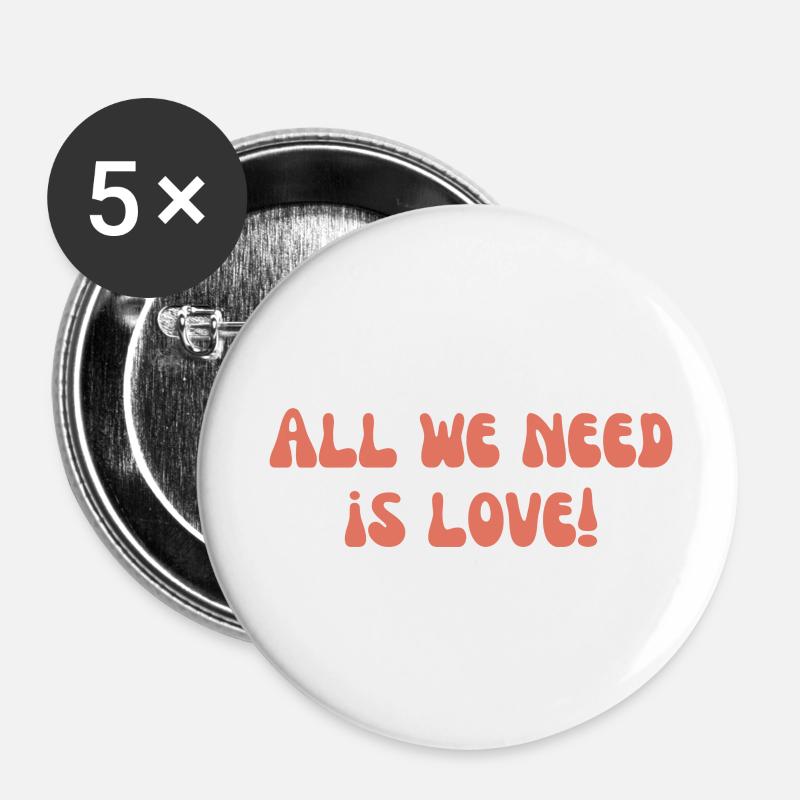 All we need is love! - Buttons large 2.2''/56 mm (5-pack) - white