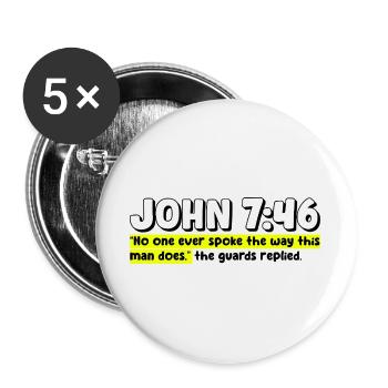 John 7:46 | Bible Quote - Buttons large 2.2''/56 mm (5-pack) - white - Front
