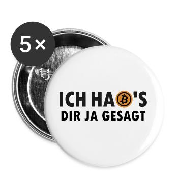 Ich habs dir ja gesagt - I told you so - Bitcoin - Buttons groß 56 mm (5er Pack) - Weiß - Vorne