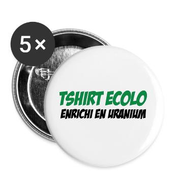 Ecolo Enrichi Uranium Humour Noir - Lot de 5 grands badges (56 mm) - blanc - Devant