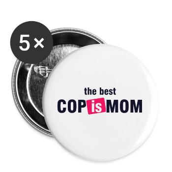 Best Cop Is Mom Shirt - Buttons large 2.2''/56 mm (5-pack) - white - Front