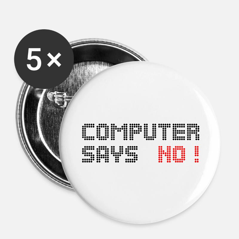 computer says no - Buttons groß 56 mm (5er Pack) - Weiß