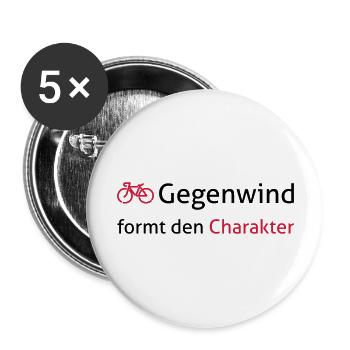 Gegenwind formt den Charakter. Für Radfahrer. - Buttons groß 56 mm (5er Pack) - Weiß - Vorne