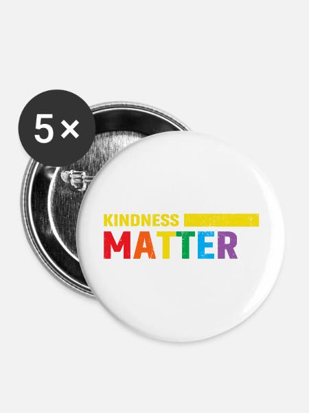 Kindness Matters - Buttons groß 56 mm (5er Pack) - Weiß