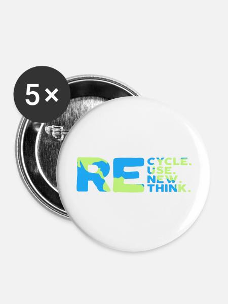 ReCycle ReUse ReNew ReThink - Buttons groß 56 mm (5er Pack) - Weiß