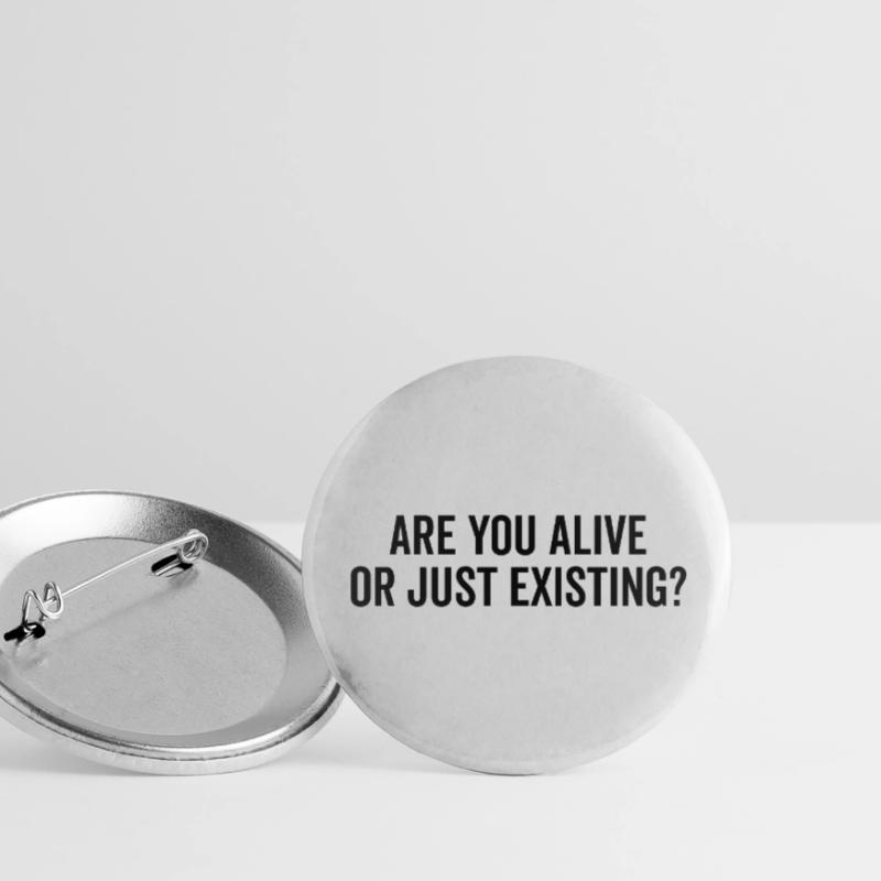 Lebst du oder existierst du nur? Buttons groß 56 mm (5er Pack)