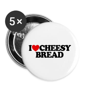 J’adore le pain au fromage. Mon plat préféré : le pain au fromage. - Lot de 5 grands badges (56 mm) - blanc - Devant