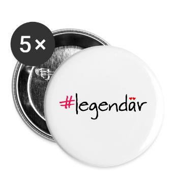 Legendary Hashtag Saying Shirt - Buttons large 2.2''/56 mm (5-pack) - white - Front