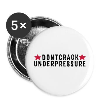 Don't Crack Under Pressure - Buttons groß 56 mm (5er Pack) - Weiß - Vorne