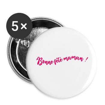 BONNE FÊTE MAMAN. MAMAN. FÊTE DES MÈRES. JE T'AIME - Lot de 5 grands badges (56 mm) - blanc - Devant