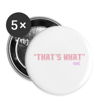 C’est ce qu’elle a dit - Lot de 5 grands badges (56 mm) - blanc - Devant