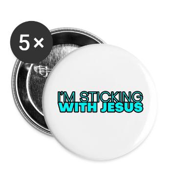 I'm Sticking With Jesus 4 - Buttons groß 56 mm (5er Pack) - Weiß - Vorne