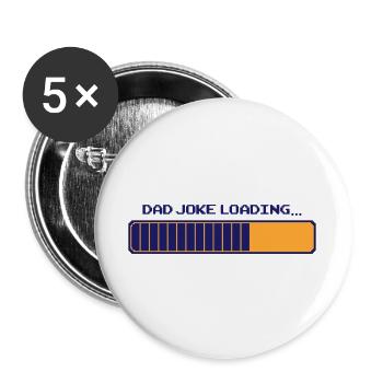 Dad Joke Loading – Pixelbar - Buttons large 2.2''/56 mm (5-pack) - white - Front