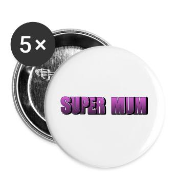 Lettrage Super Maman pour la meilleure mère - Lot de 5 grands badges (56 mm) - blanc - Devant
