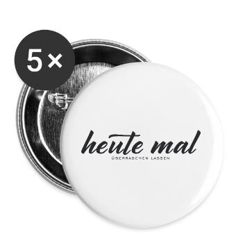Heute mal überraschen lassen – Minimal Typografie - Buttons groß 56 mm (5er Pack) - Weiß - Vorne