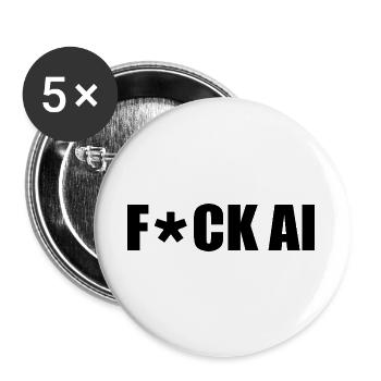 Fuck ai - Buttons groß 56 mm (5er Pack) - Weiß - Vorne