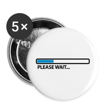 please_wait_2c - Buttons groß 56 mm (5er Pack) - Weiß - Vorne