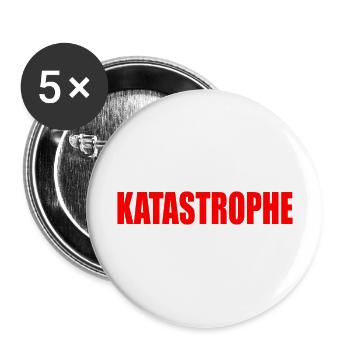 Katastrophe - Buttons groß 56 mm (5er Pack) - Weiß - Vorne