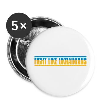 fight like ukrainians quote - Buttons large 2.2''/56 mm (5-pack) - white - Front