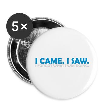 Je suis venu voir oublier - Lot de 5 grands badges (56 mm) - blanc - Devant