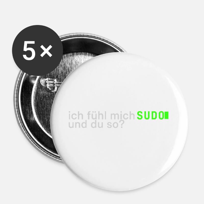 Ich fühl mich SUDO und du so? | Lustig Informatik - Buttons groß 56 mm (5er Pack) - Weiß