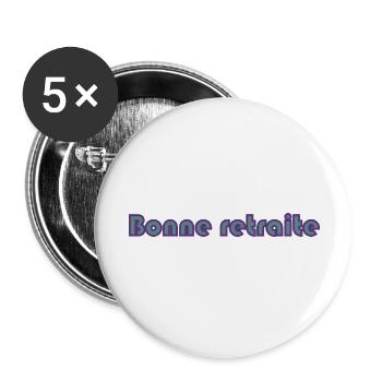 RETRAITE. RETRAITE. RETRAITEE. RETRAITE - Lot de 5 grands badges (56 mm) - blanc - Devant