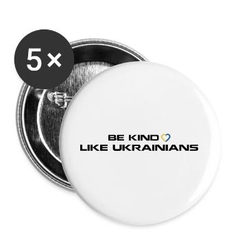 Sei freundlich wie Ukrainer - Buttons groß 56 mm (5er Pack) - Weiß - Vorne