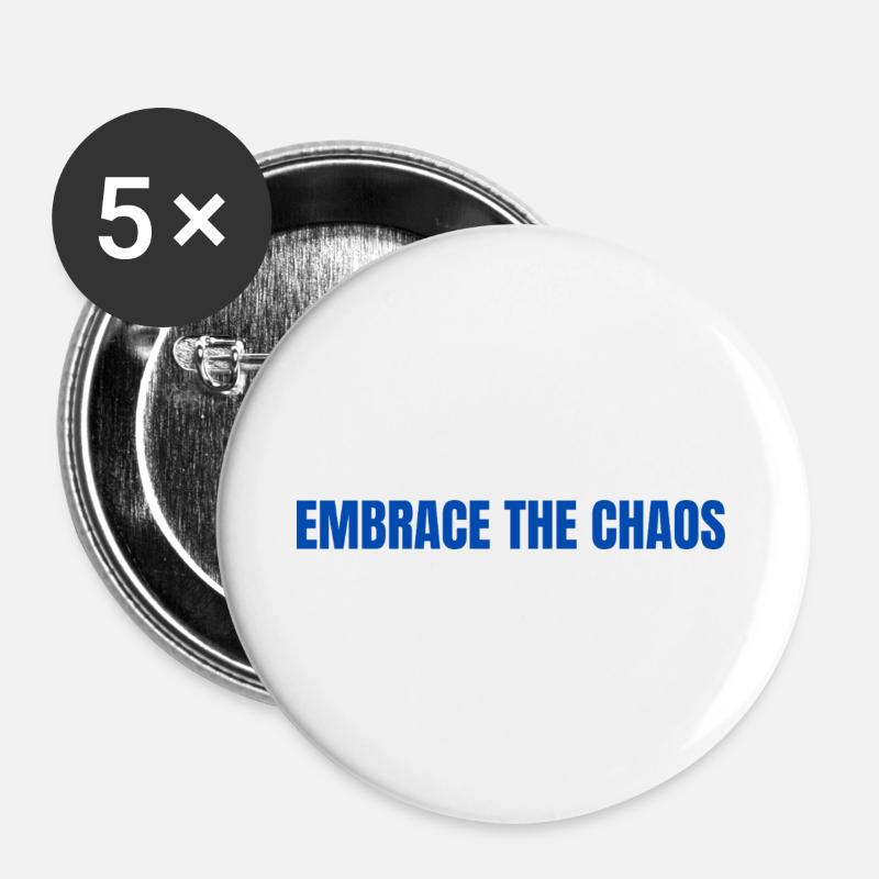 Embrace the Chaos Bold Typography - Buttons large 2.2''/56 mm (5-pack) - white
