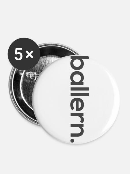 ballern. - Buttons groß 56 mm (5er Pack) - Weiß