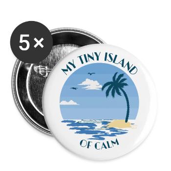 Palm tree, beach and sea - my tiny island of calm - Buttons large 2.2''/56 mm (5-pack) - white - Front