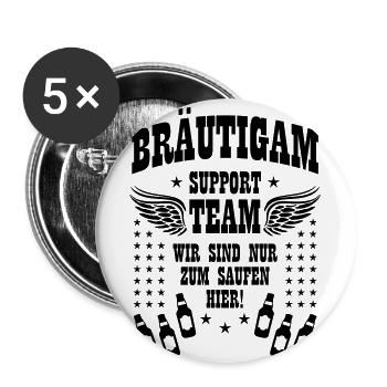 89 Bräutigam Support Team Nur zum SAUFEN hier JGA - Buttons groß 56 mm (5er Pack) - Weiß - Vorne