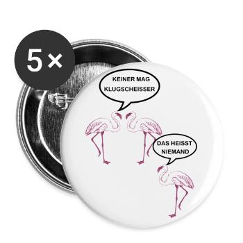 Keiner mag Klugscheisser Spruch Flamingo - Buttons groß 56 mm (5er Pack) - Weiß - Vorne