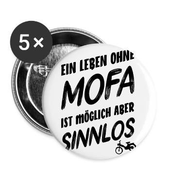 Leben ohne Mofa sinnlos Moped Zweirad Geschenkidee - Buttons groß 56 mm (5er Pack) - Weiß - Vorne
