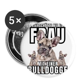 NEVER UNDERESTIMATE A WOMAN with Bulldog Dog DOG - Buttons large 2.2''/56 mm (5-pack) - white - Front