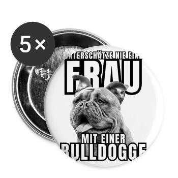NEVER underestimate a woman with a bulldog dog dog - Buttons large 2.2''/56 mm (5-pack) - white - Front