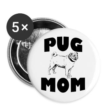 Pug Mom - Buttons groß 56 mm (5er Pack) - Weiß - Vorne