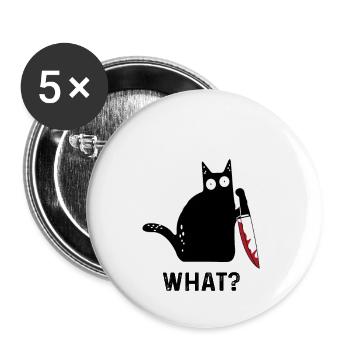 Funny killer cat What - Buttons large 2.2''/56 mm (5-pack) - white - Front