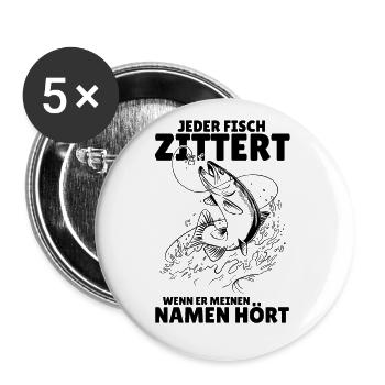 Angeln - Jeder Fisch zittert - Spruch für Angler - Buttons groß 56 mm (5er Pack) - Weiß - Vorne