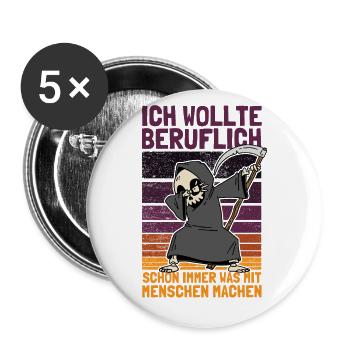 Dabbender Sensenmann Spruch und Schwarzer Humor - Buttons groß 56 mm (5er Pack) - Weiß - Vorne