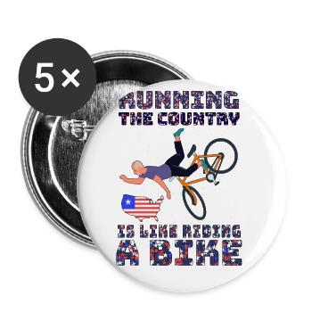 Running The Country Is Like Riding A Bike - Lot de 5 grands badges (56 mm) - blanc - Devant