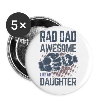 Rad Dad - Génial comme ma fille - Fist Bump - Lot de 5 grands badges (56 mm) - blanc - Devant