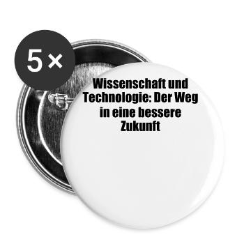 Wissenschaft - Wissenschaft und Technologie: Der - Buttons groß 56 mm (5er Pack) - Weiß - Vorne