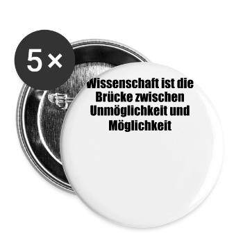 Wissenschaft - Wissenschaft ist die Brücke - Buttons groß 56 mm (5er Pack) - Weiß - Vorne