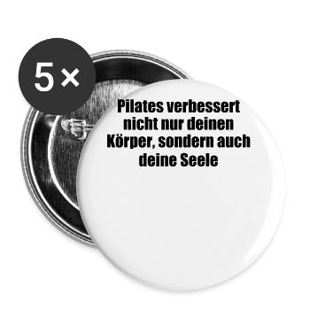 Pilates - Pilates verbessert nicht nur deinen - Buttons groß 56 mm (5er Pack) - Weiß - Vorne