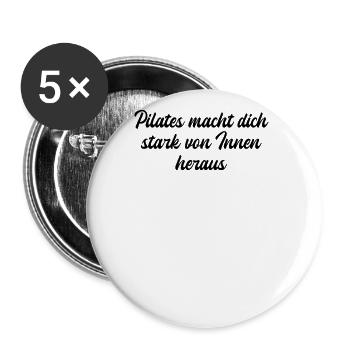 Pilates - Pilates macht dich stark von Innen - Buttons groß 56 mm (5er Pack) - Weiß - Vorne
