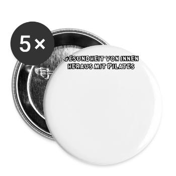 Pilates - Gesundheit von innen heraus mit Pilates - Buttons groß 56 mm (5er Pack) - Weiß - Vorne