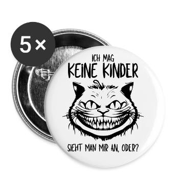 Ich mag keine Kinder - Grinsekatze Lustiger Spruch - Buttons groß 56 mm (5er Pack) - Weiß - Vorne